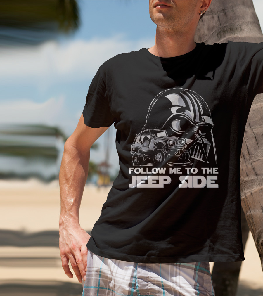 Follow Me To The Jeep Side Funny Darth Vader Off-Roading Adventure T-Shirt