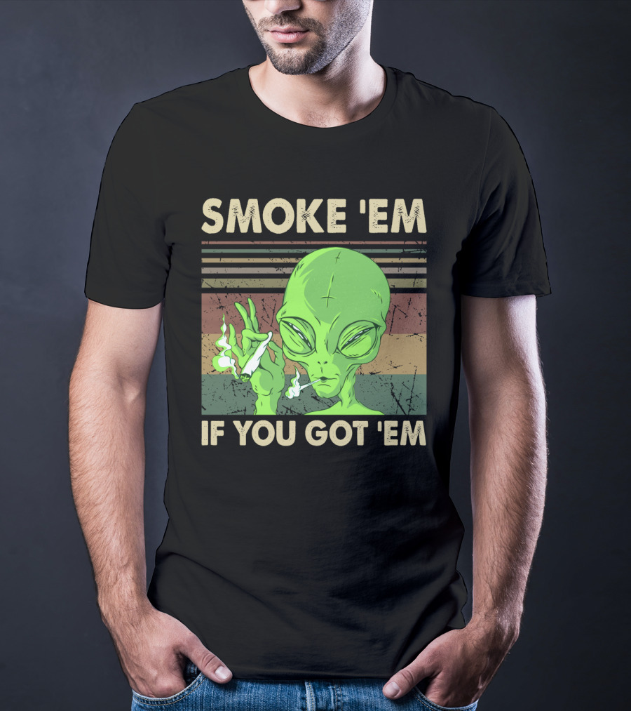 Smoke 'Em If You Got 'Em Green Alien Smoking With Retro Stripes T-Shirt
