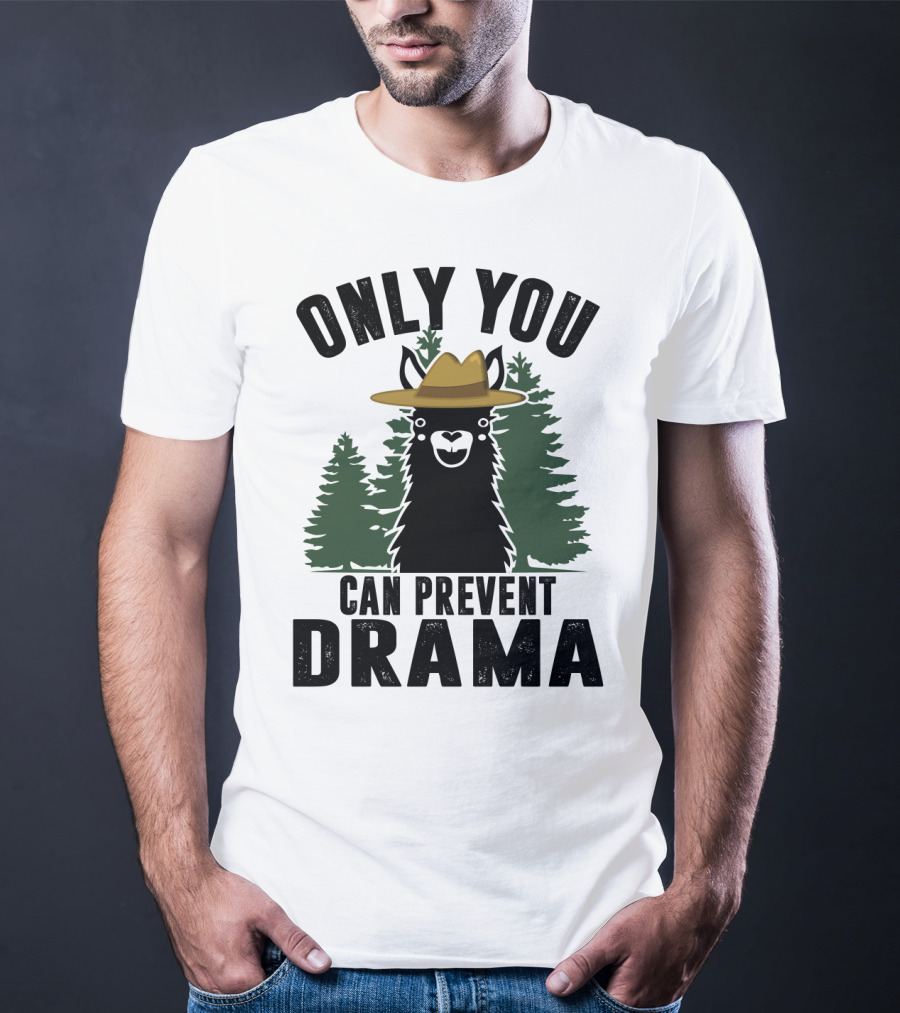 Only You Can Prevent Drama Funny Llama Sarcasm Forest Hat T-Shirt