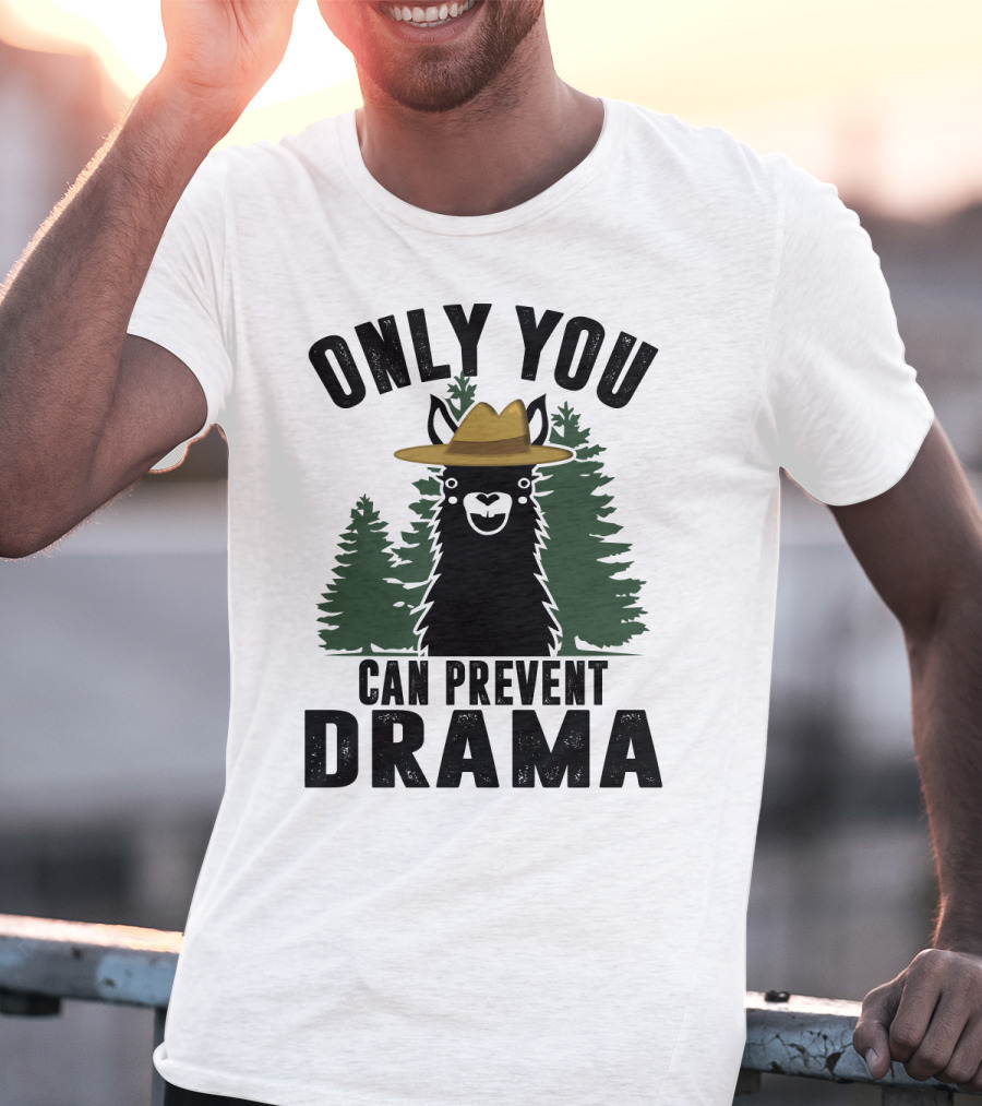Only You Can Prevent Drama Funny Llama Sarcasm Forest Hat T-Shirt