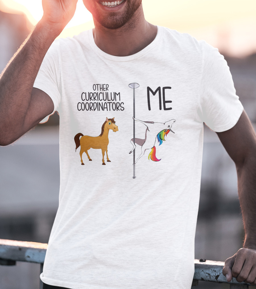 Other Curriculum Coordinators Normal Horse Me Pole Dance Unicorn T-Shirt