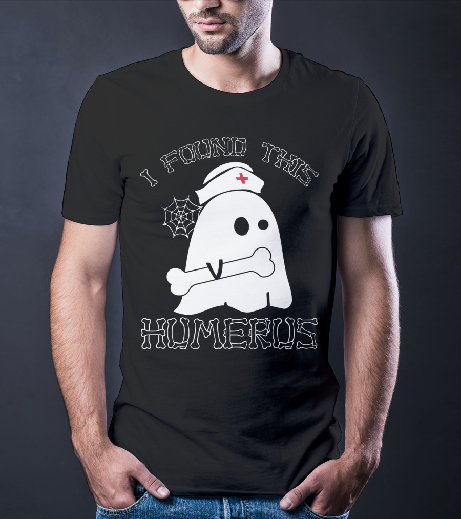 I Found This Humerus Funny Ghost Nurse With Bone And Web T-Shirt