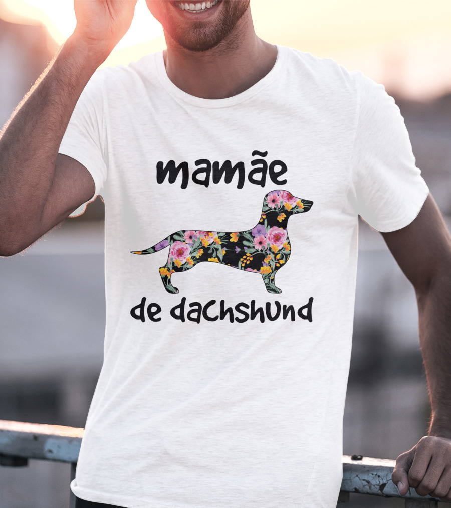 Mamãe De Dachshund Funny Dog Lovers Floral T-Shirt