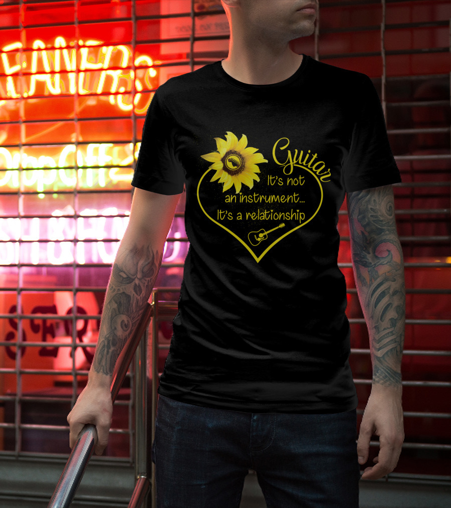 Guitar It's Not An Instrument It's A Relationship Sunflower Heart Guitar Lover T-Shirt