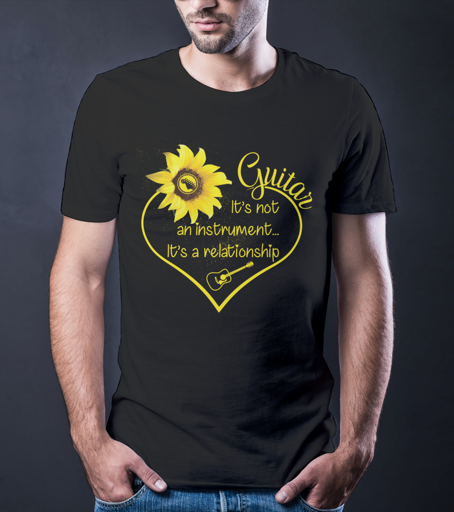 Guitar It's Not An Instrument It's A Relationship Sunflower Heart Guitar Lover T-Shirt