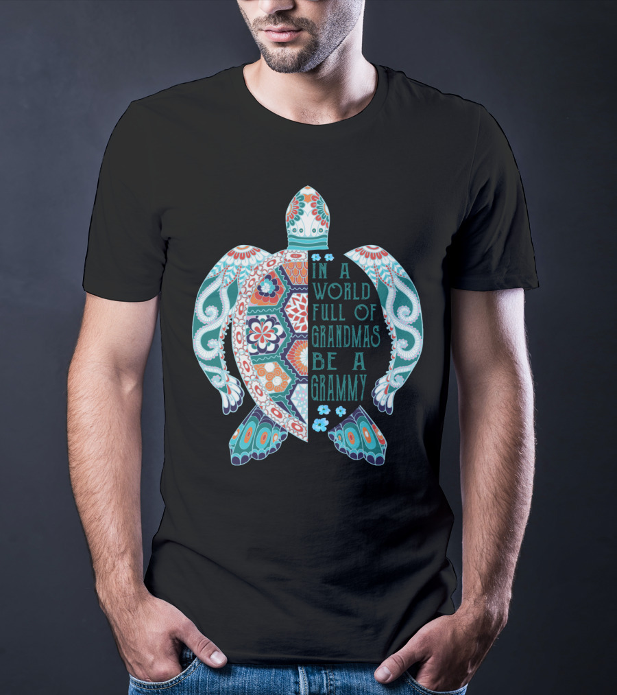 In A World Full Of Grandmas Be A Grammy Turtle Lover Patterned Floral Motif T-Shirt