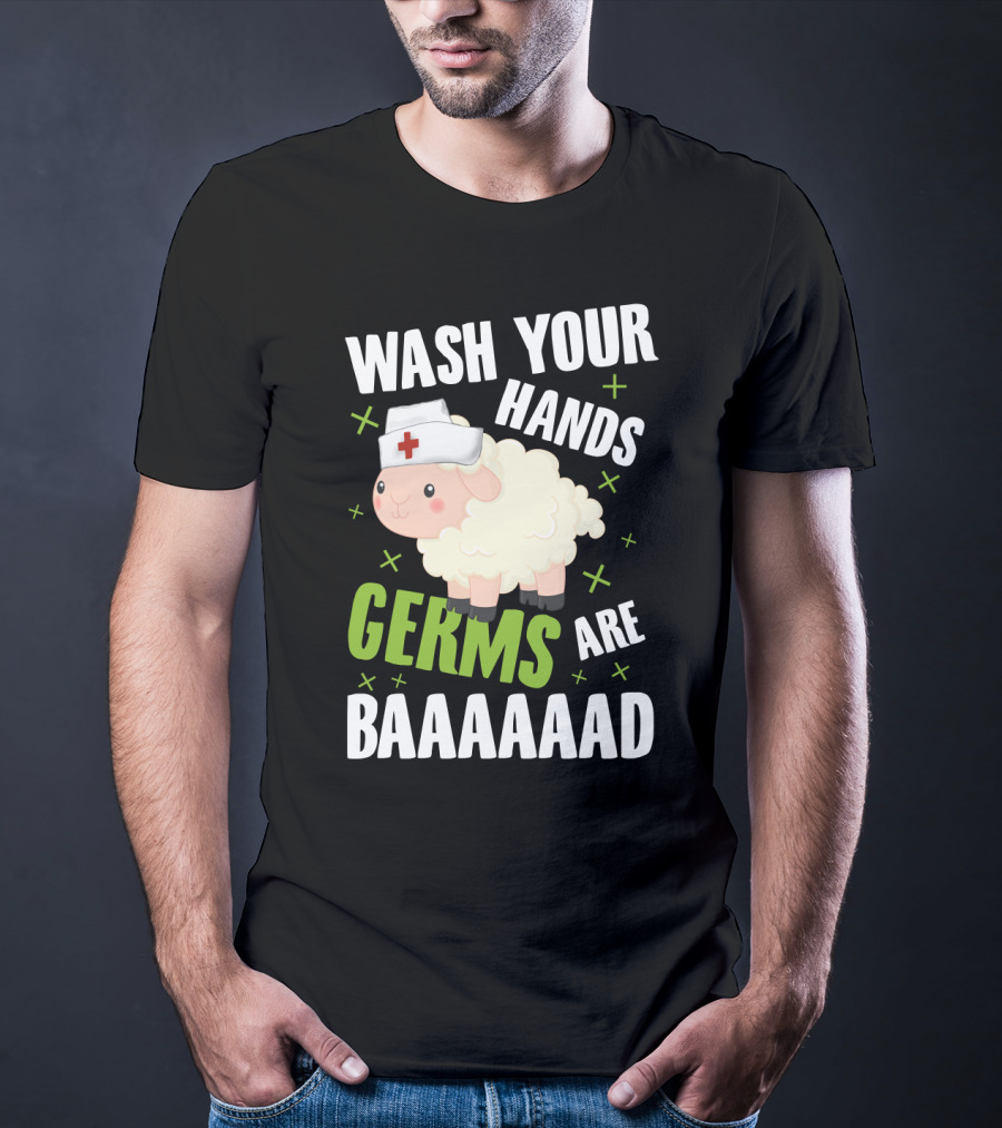 Wash Your Hands Germs Are Baaaaad Funny Nurse Sheep T-Shirt