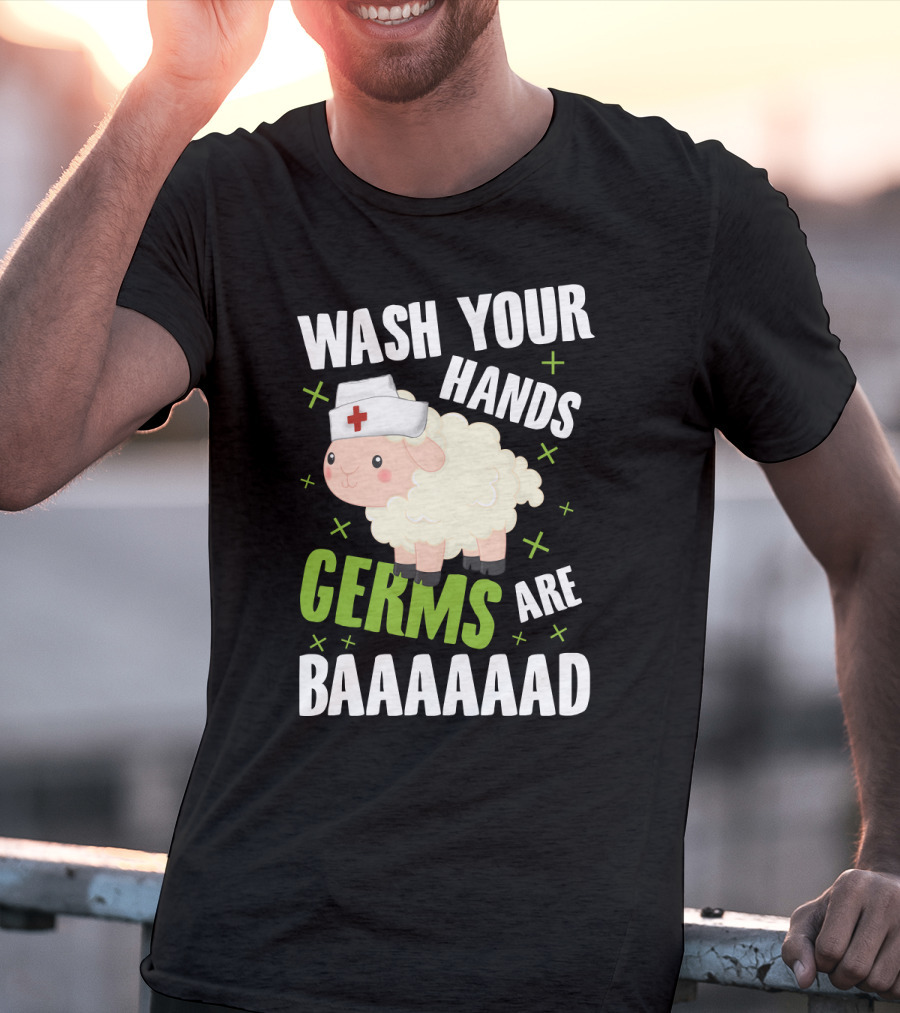 Wash Your Hands Germs Are Baaaaad Funny Nurse Sheep T-Shirt