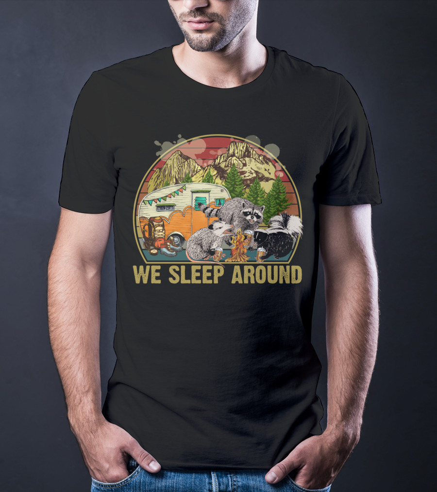 We Sleep Around Raccoon Opossum Skunk Camping Beer Vintage Sunset Wilderness Camper T-Shirt