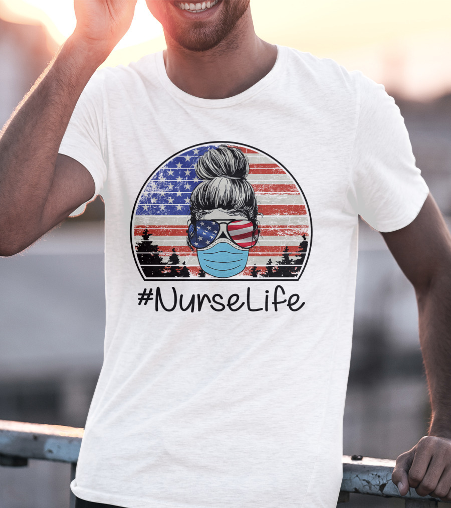 NurseLife American Flag Hair Bun Mask Glasses T-Shirt