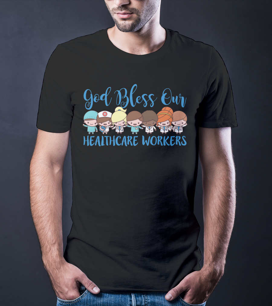 God Bless Our Healthcare Workers T-Shirt