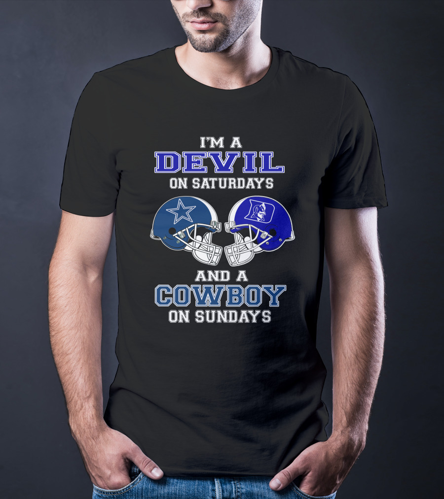 I'm A Devil On Saturdays And A Cowboy On Sundays T-Shirt