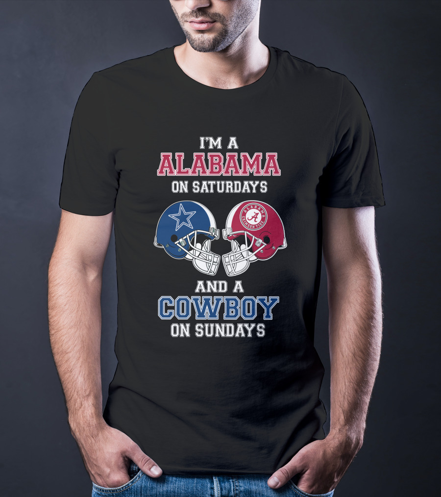 I'm A Alabama On Saturdays And A Cowboy On Sundays T-Shirt