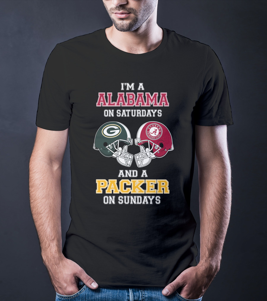 I'm A Alabama On Saturdays And A Packer On Sundays T-Shirt