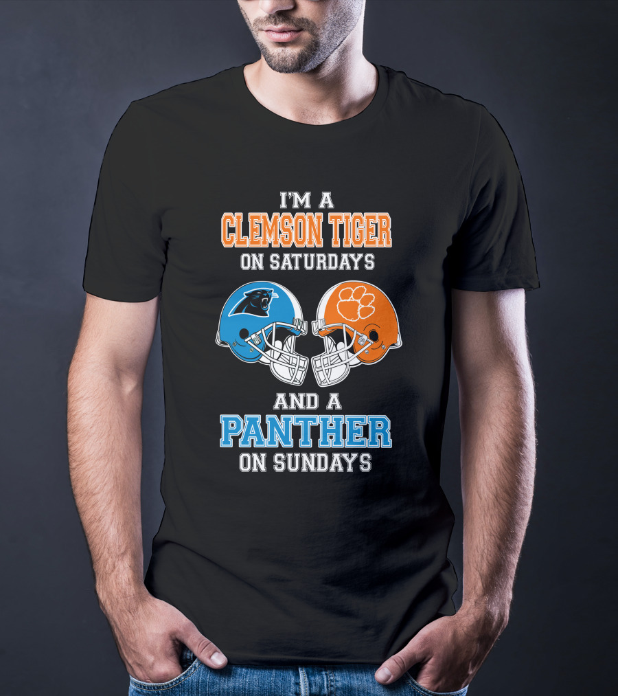 I'm A Clemson Tiger On Saturdays And A Panther On Sundays T-Shirt