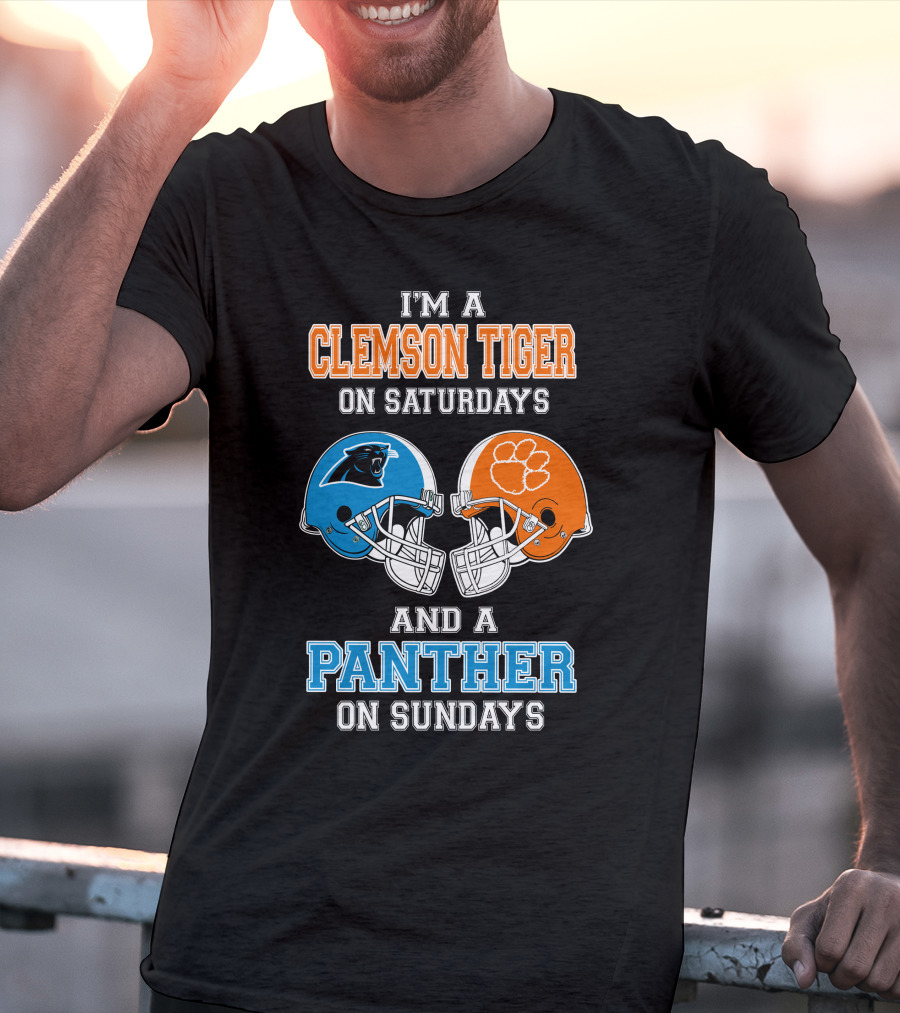 I'm A Clemson Tiger On Saturdays And A Panther On Sundays T-Shirt