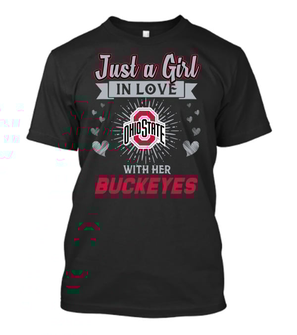 Just A Girl In Love With Her Ohio State Buckeyes T-Shirt