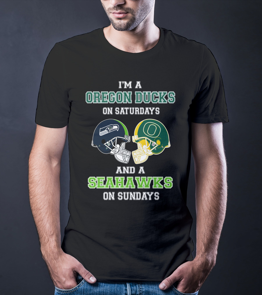 I'm A Oregon Ducks On Saturdays And A Seahawks On Sundays T-Shirt