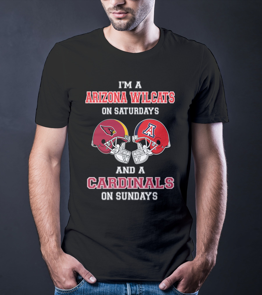 I'm A Arizona Wildcats On Saturdays And A Cardinals On Sundays T-Shirt