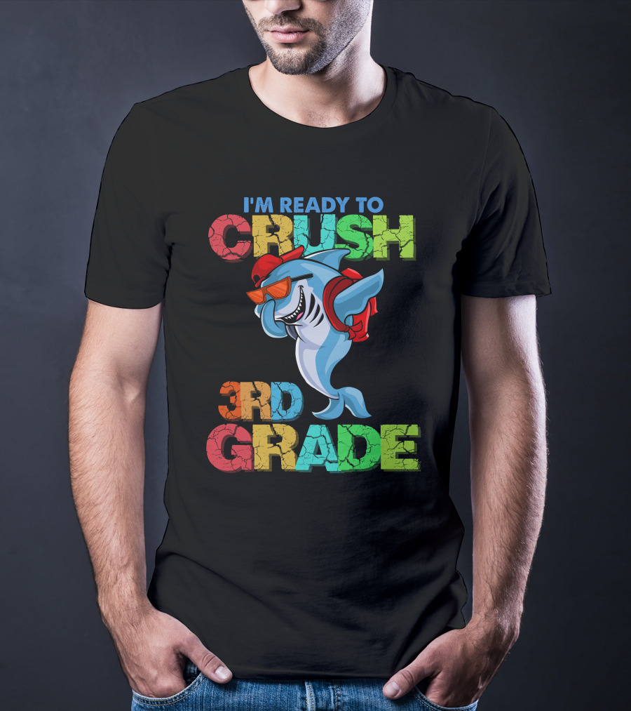 I'm Ready To Crush 3Rd Grade Shark Backpack Sunglasses Red Blue Green T-Shirt