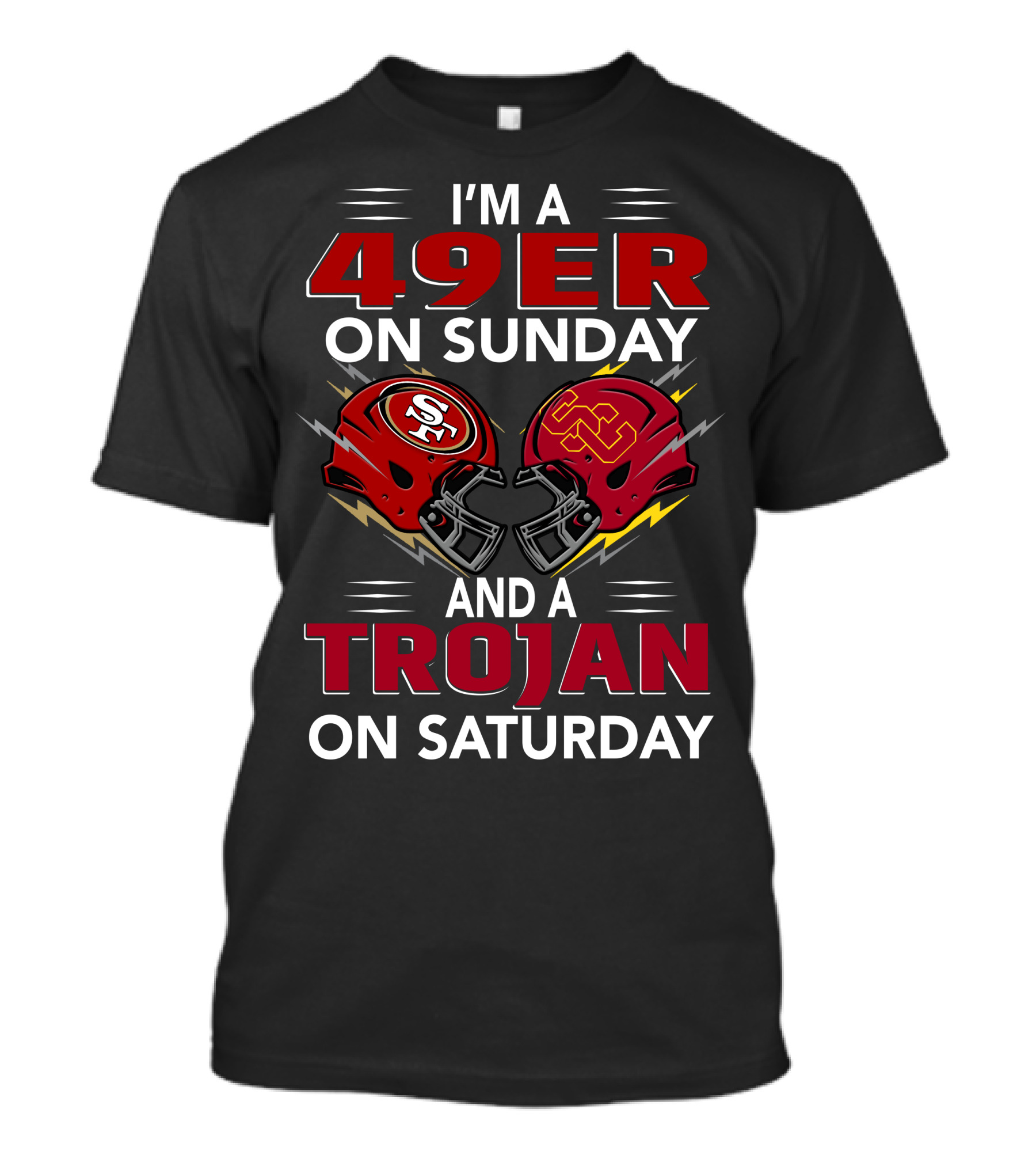 I'm A 49Er On Sunday And A Trojan On Saturday Football Fan Pride T-Shirt