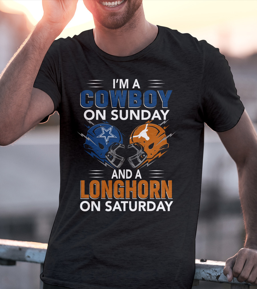 I'm A Cowboy On Sunday And A Longhorn On Saturday Football Helmets T-Shirt