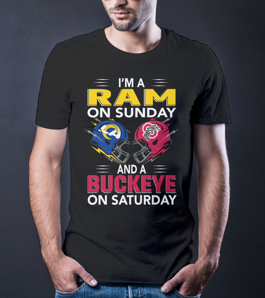 I'm A Ram On Sunday Los Angeles Buckeye On Saturday Ohio State Helmet Clash T-Shirt