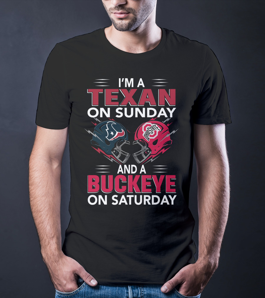 I'm A Texan On Sunday And A Buckeye On Saturday Football Helmets T-Shirt