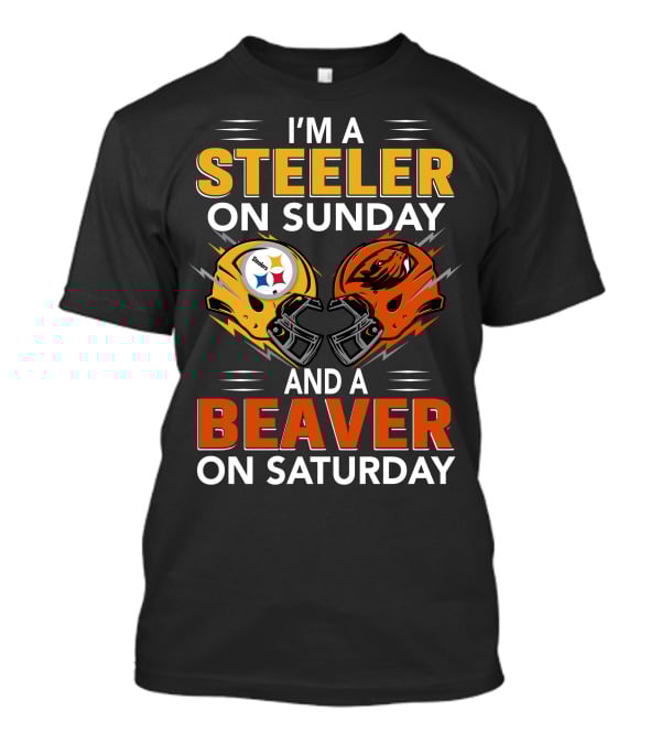 I'm A Steeler On Sunday And A Beaver On Saturday T-Shirt