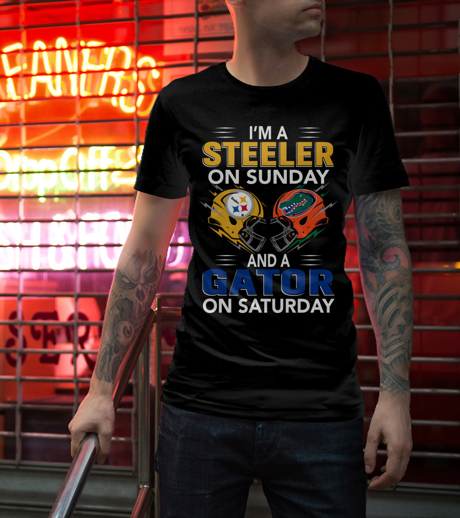 I'm A Steeler On Sunday And A Gator On Saturday T-Shirt