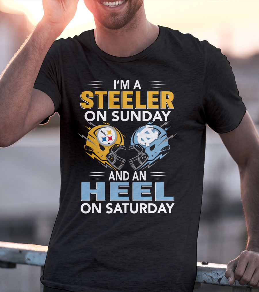 I'm A Steeler On Sunday And An Heel On Saturday T-Shirt