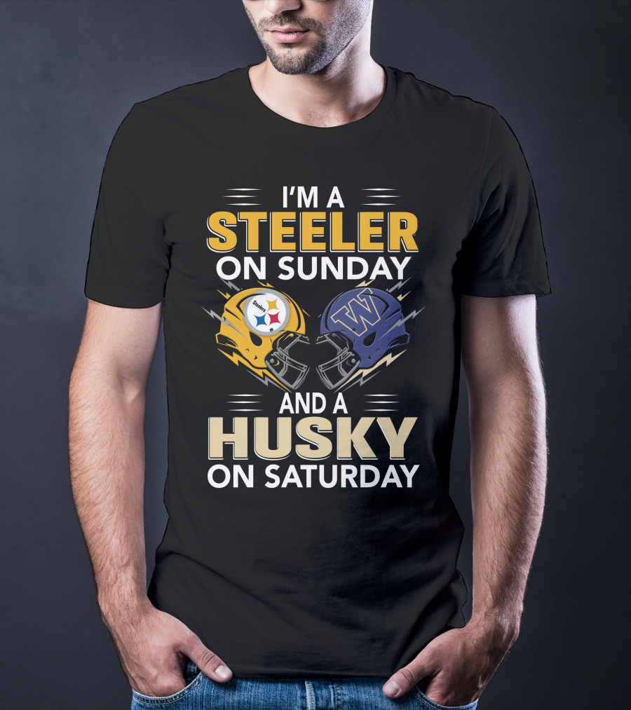 I'm A Steeler On Sunday And A Husky On Saturday T-Shirt
