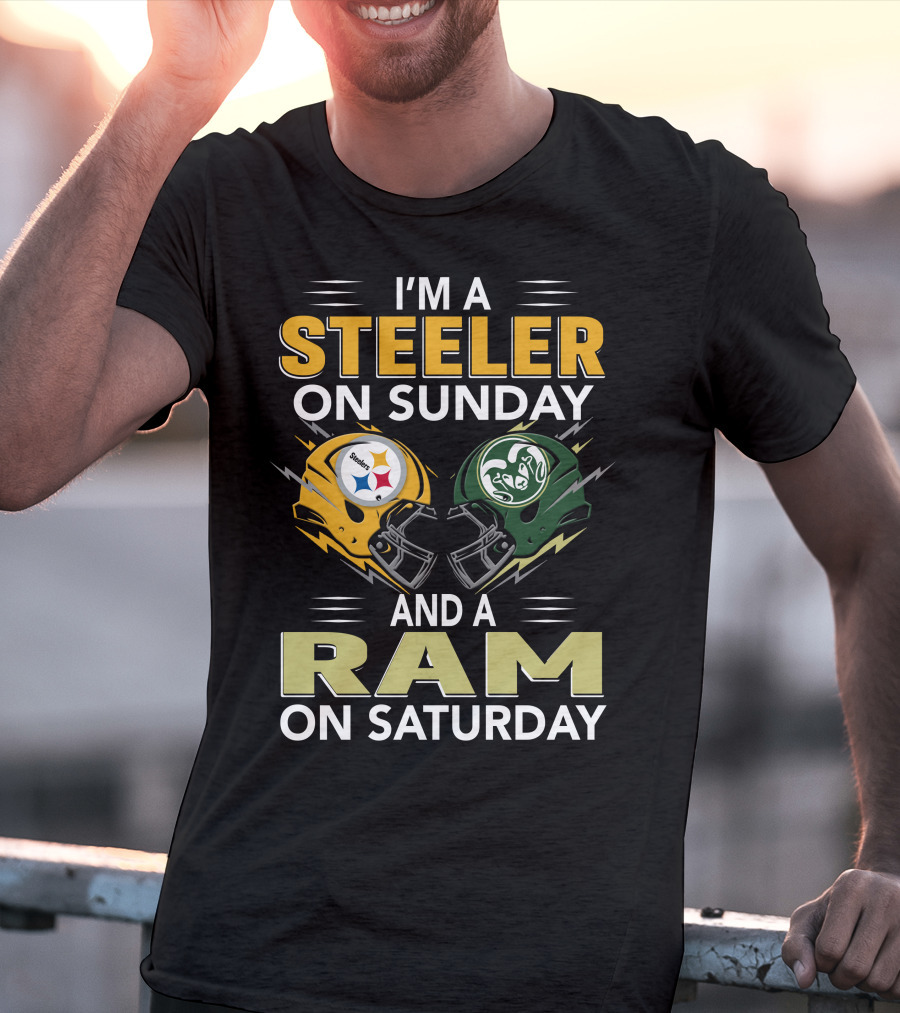 I'm A Steeler On Sunday And A Ram On Saturday T-Shirt