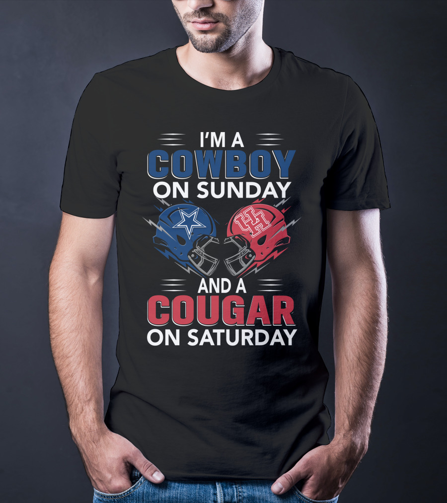 I'm A Cowboy On Sunday And A Cougar On Saturday Cowboys Helmet Houston Cougars Helmet T-Shirt