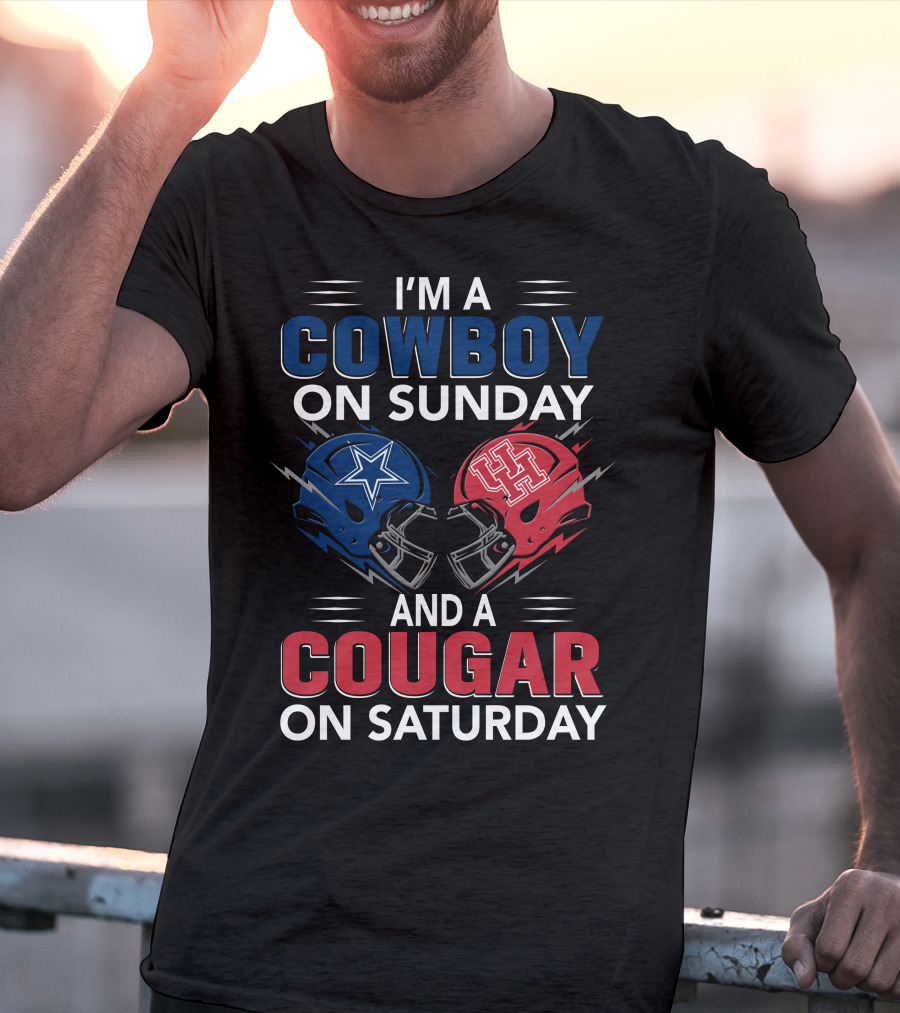 I'm A Cowboy On Sunday And A Cougar On Saturday Cowboys Helmet Houston Cougars Helmet T-Shirt