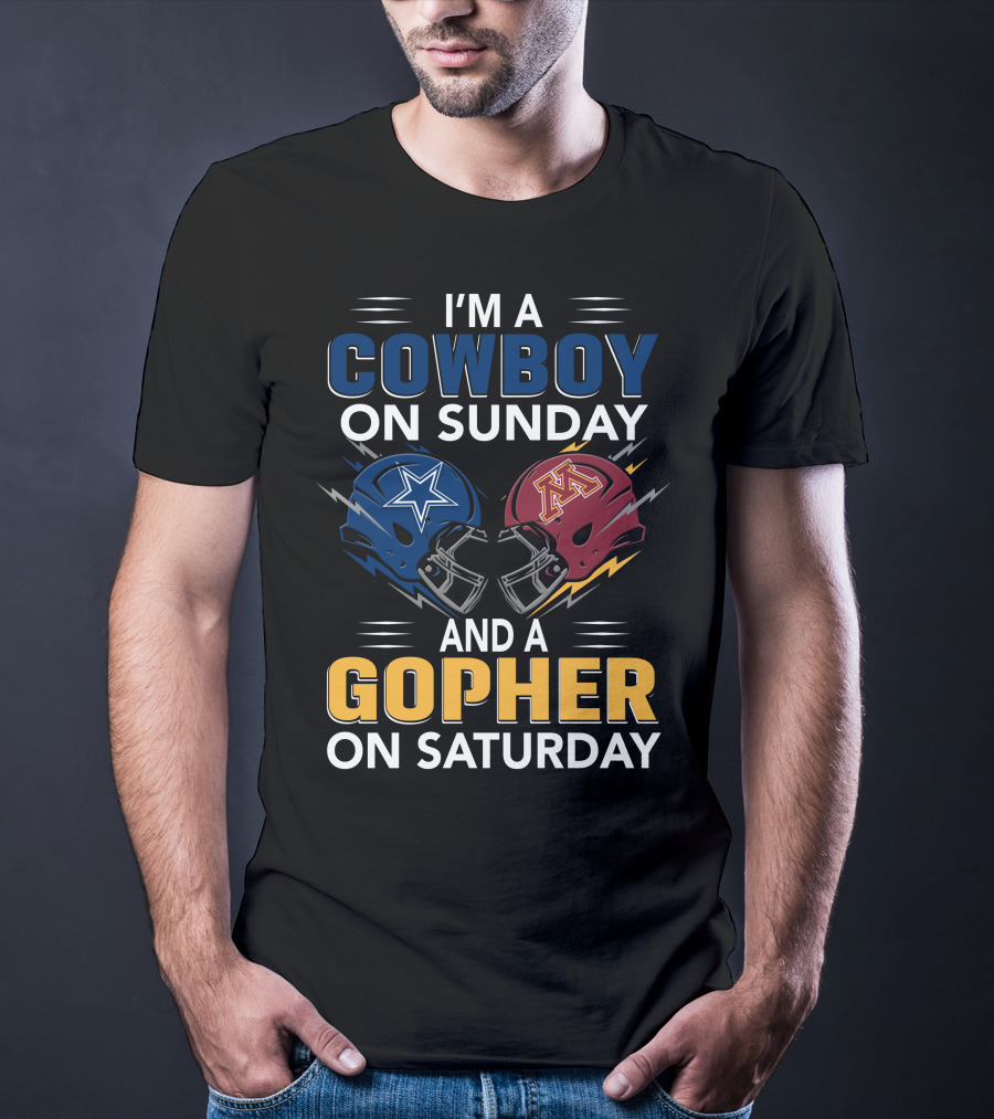I'm A Cowboy On Sunday And A Gopher On Saturday With Helmet Designs T-Shirt