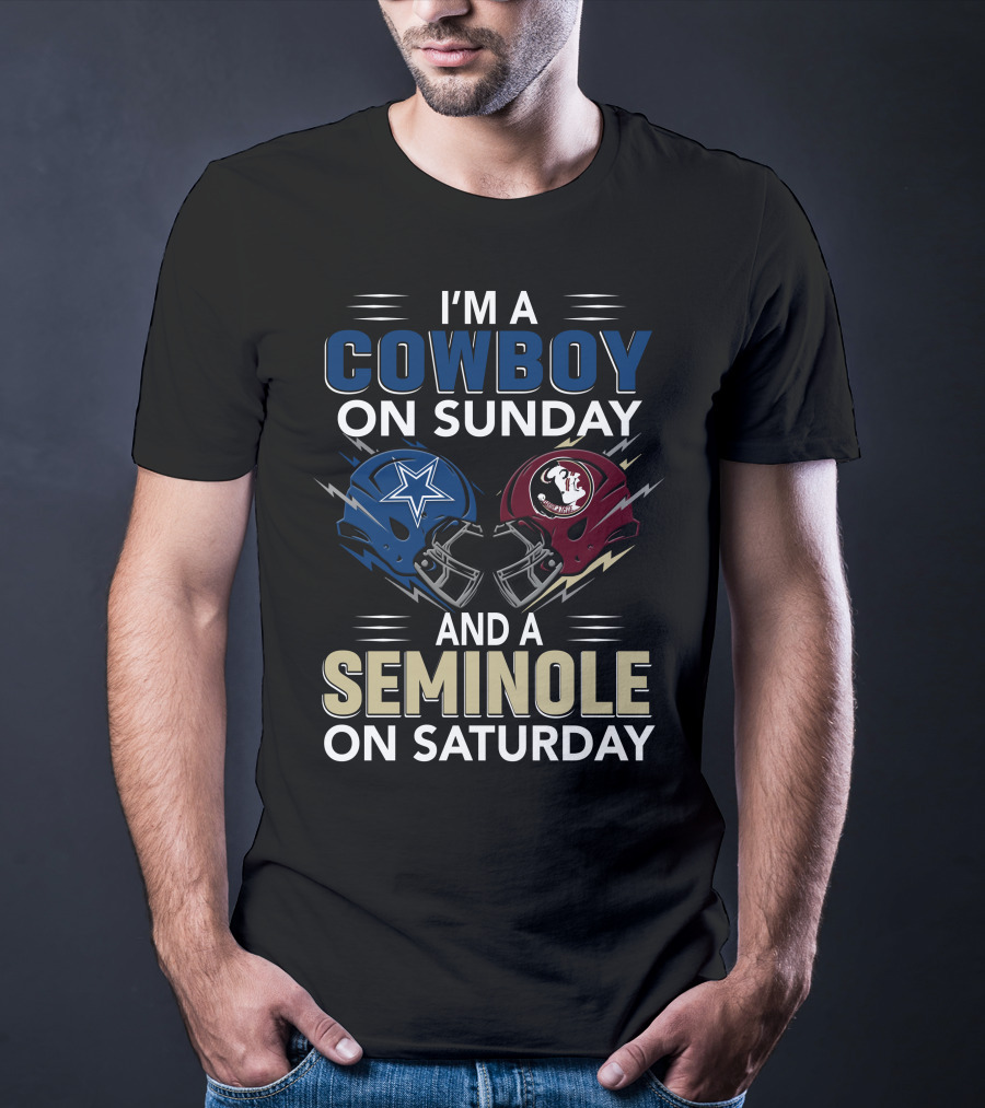 I'm A Cowboy On Sunday And A Seminole On Saturday T-Shirt