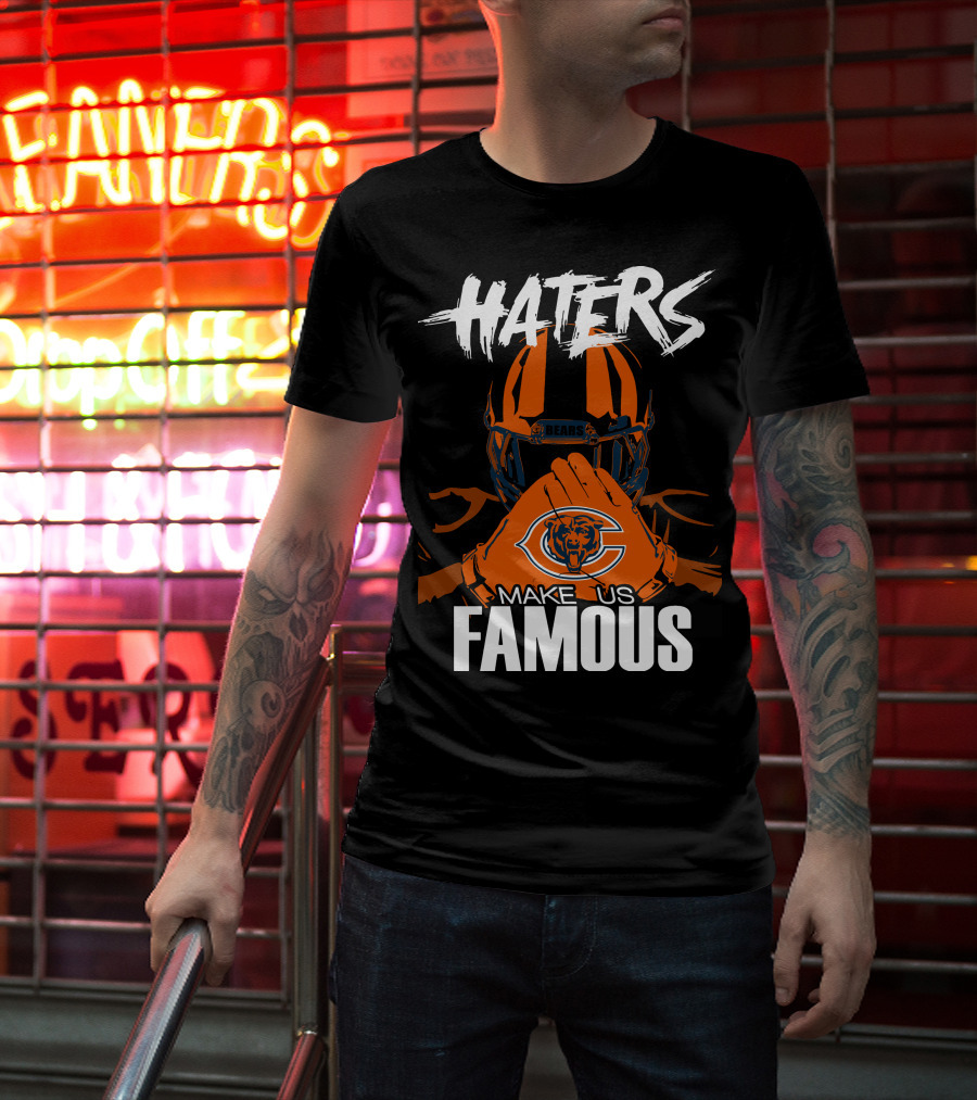 Haters Chicago Bears Make Us Famous T-Shirt