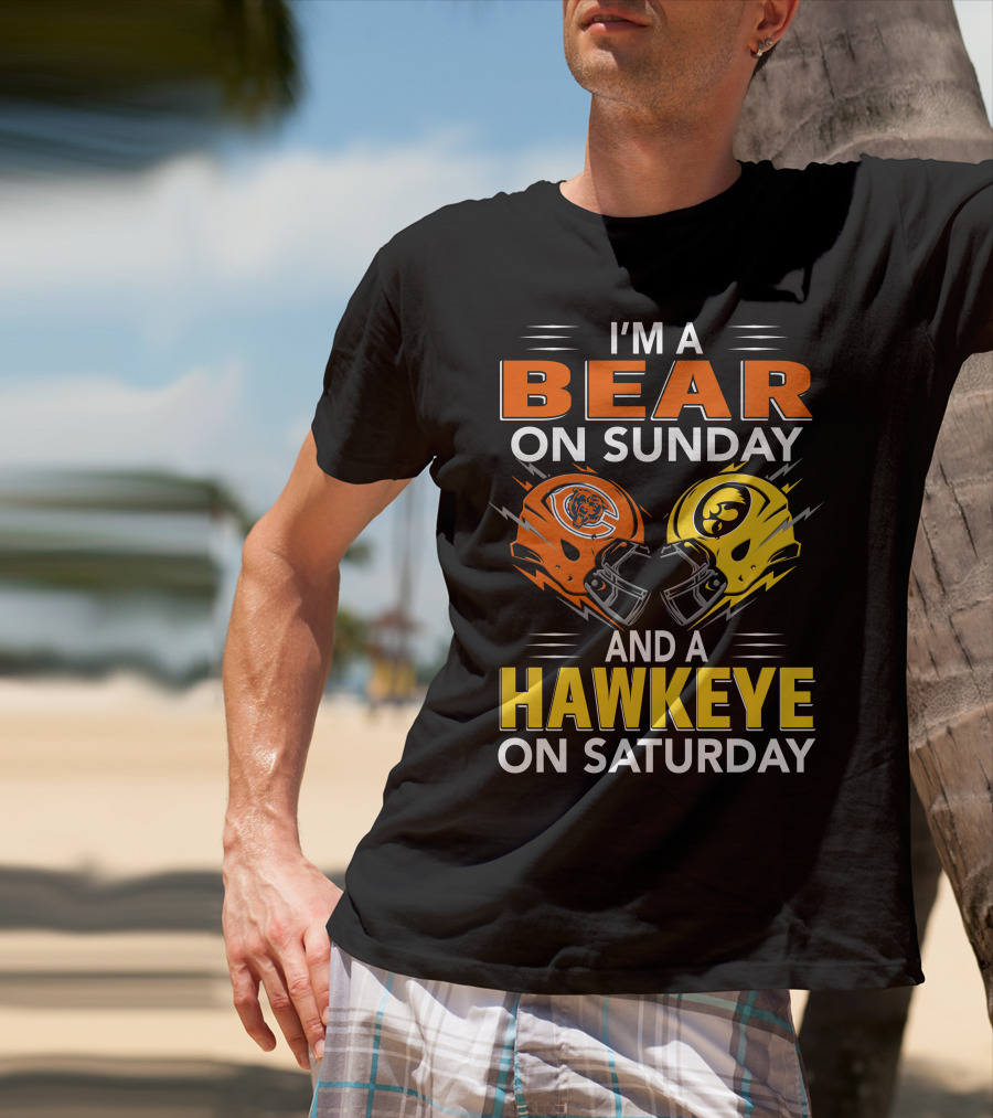 I'm A Bear On Sunday And A Hawkeye On Saturday Football Helmets T-Shirt