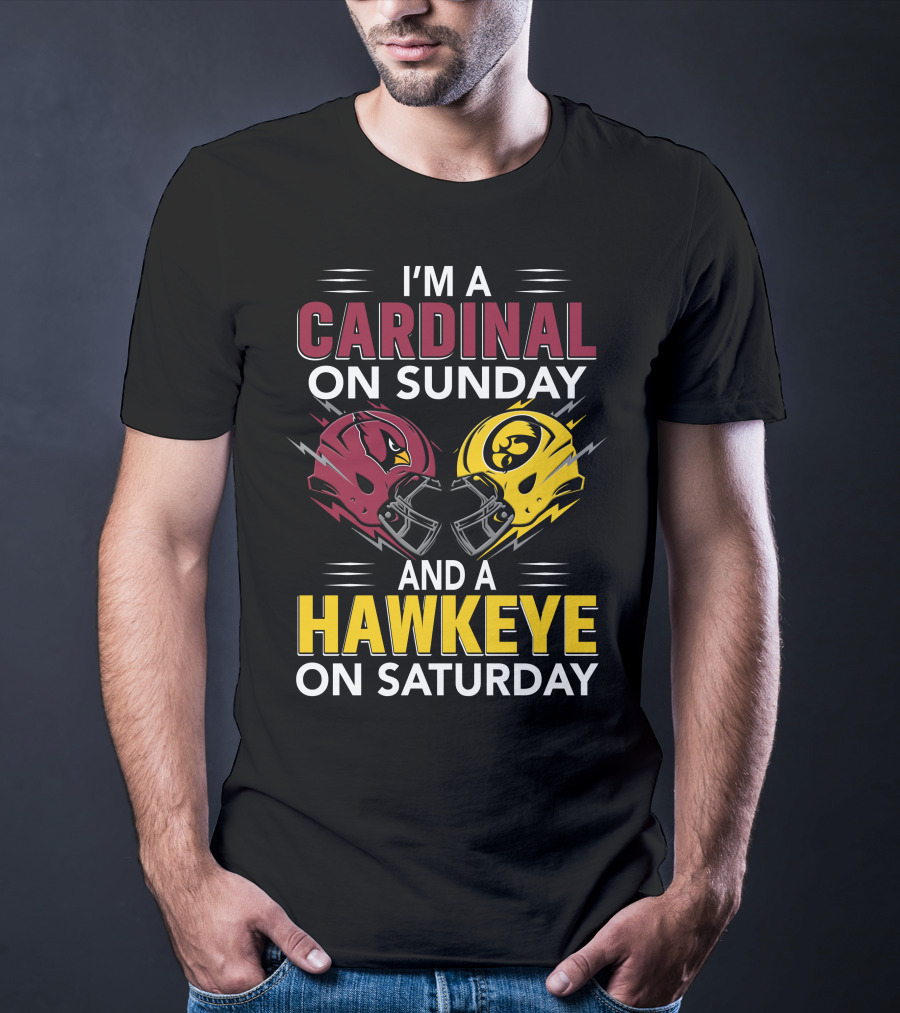 I'm A Cardinal On Sunday And A Hawkeye On Saturday Helmet T-Shirt