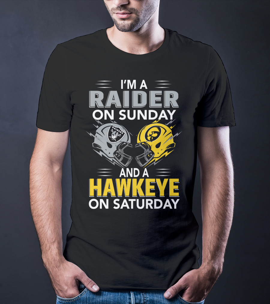 I'm A Raider On Sunday And A Hawkeye On Saturday Football Helmets T-Shirt