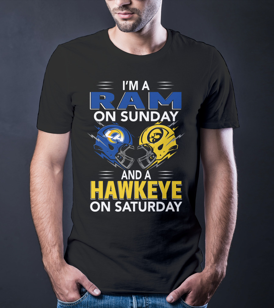 I'm A Ram On Sunday And A Hawkeye On Saturday T-Shirt