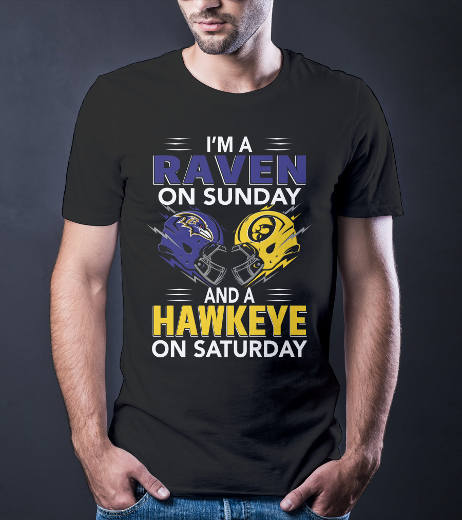 I'm A Raven On Sunday And A Hawkeye On Saturday T-Shirt