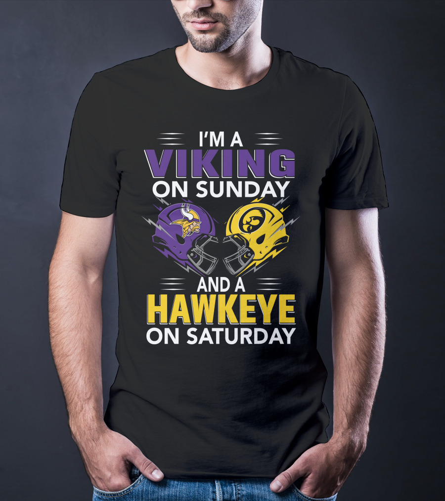 I'm A Viking On Sunday And A Hawkeye On Saturday Football Helmet T-Shirt