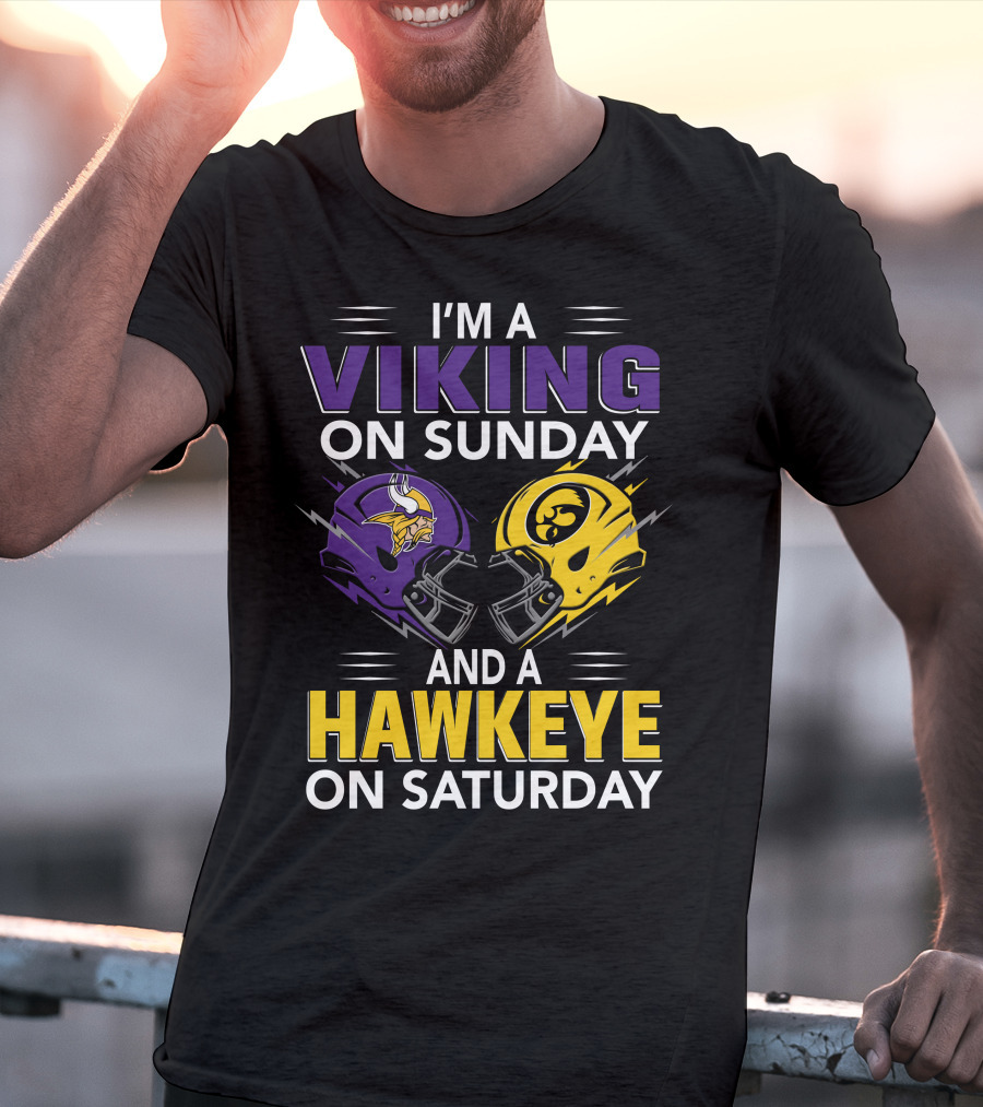 I'm A Viking On Sunday And A Hawkeye On Saturday Football Helmet T-Shirt