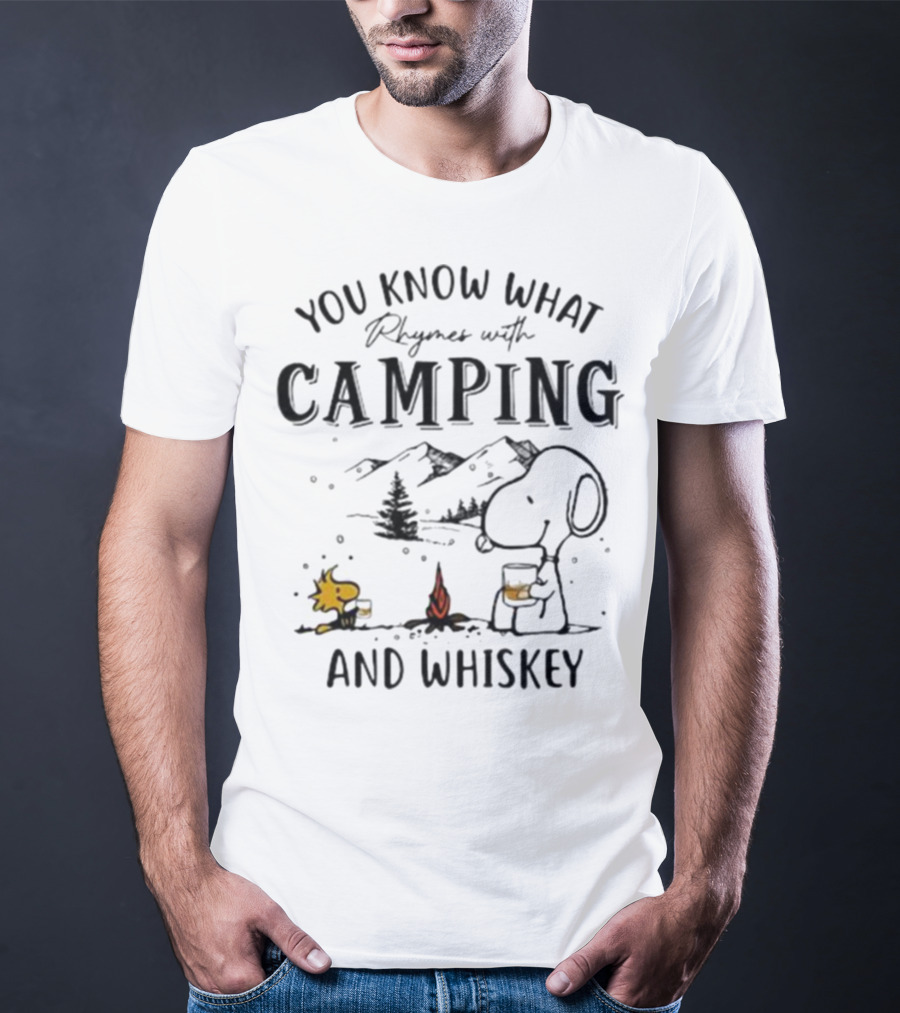 You Know What Rhymes With Camping And Whiskey Snoopy Camping T-Shirt