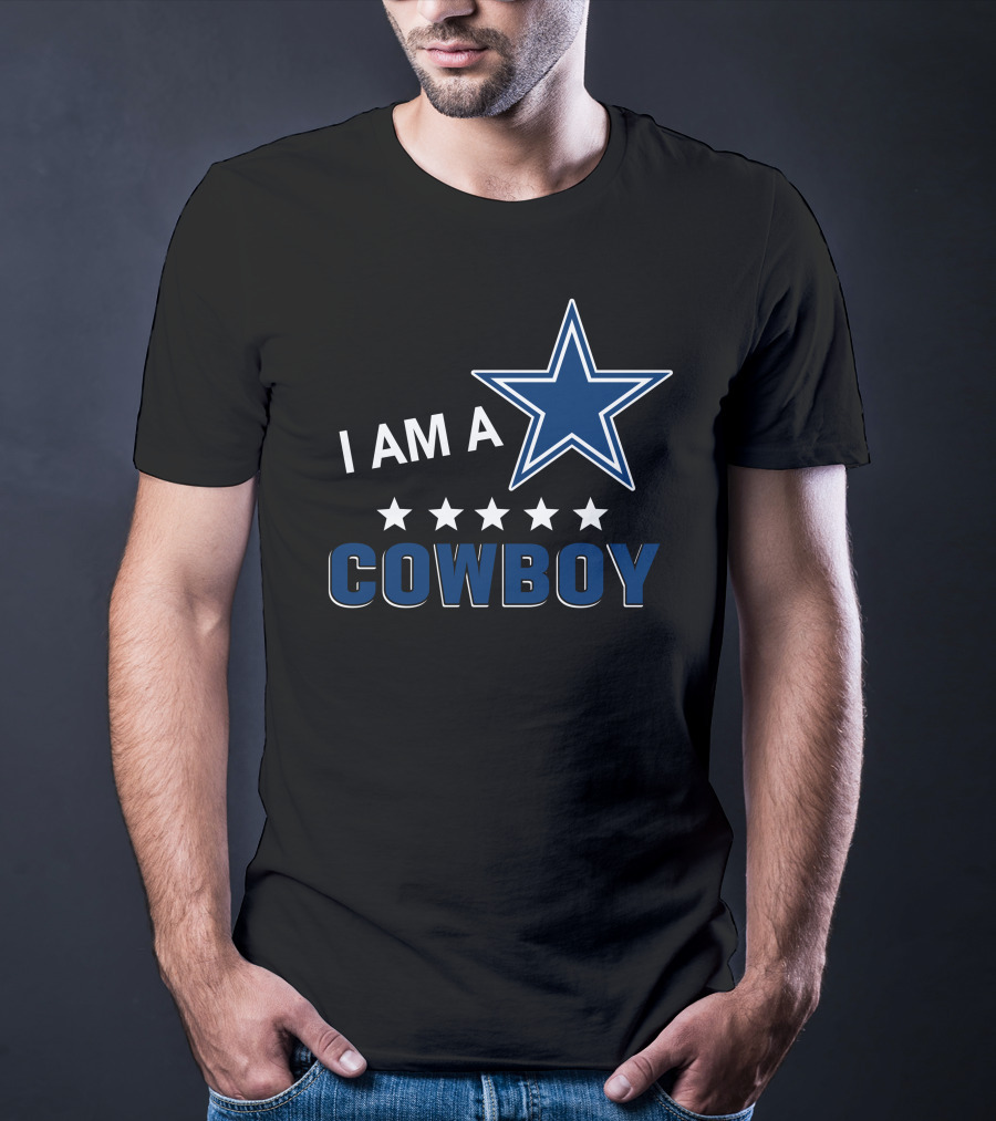 Dallas Cowboys Fan Statement I Am A Cowboy With Star And Five Stars T-Shirt