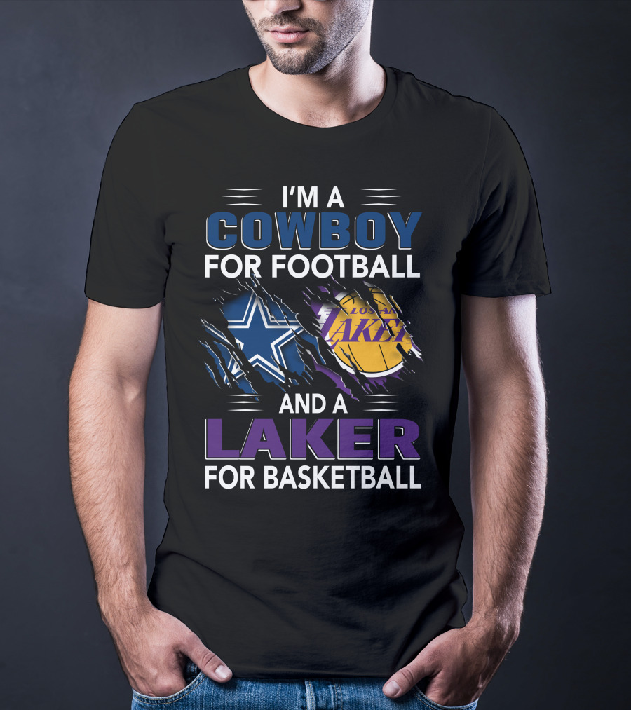 I'm A Cowboy For Football And A Laker For Basketball Dallas Los Angeles T-Shirt