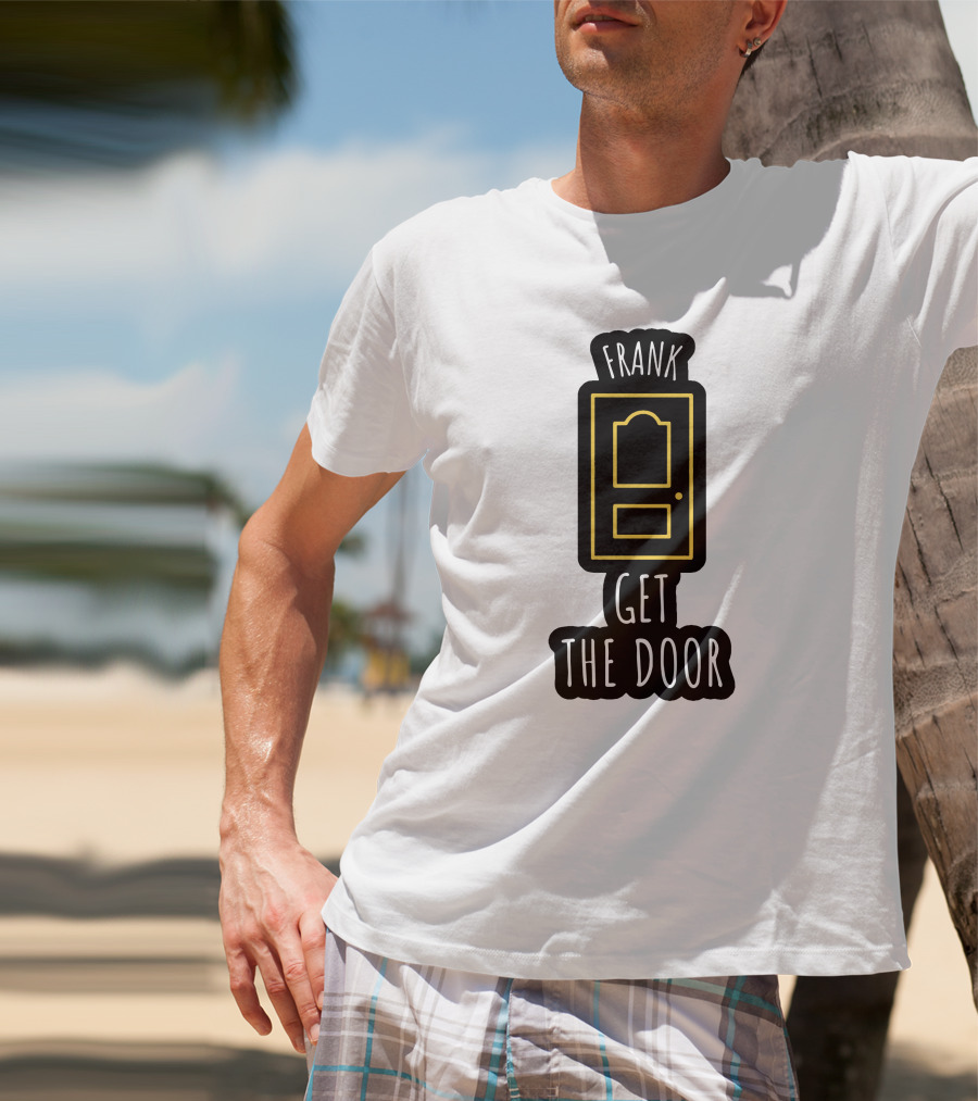 Frank Get The Door Yellow Outline Door T-Shirt