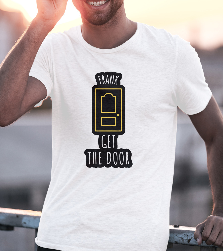 Frank Get The Door Yellow Outline Door T-Shirt